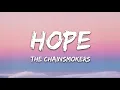 The Chainsmokers - Hope (Lyrics) ft. Winona Oak