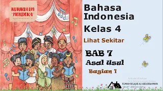 Download Bahasa Indonesia Kelas 4Bab 7 Asal Usul Bagian 1 MP3