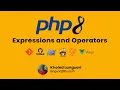 PHP 8 - Expressions and Operators Fundamental of Programming Part 5