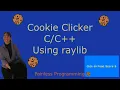 Graphical Cookie Clicker - Using RayLib