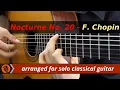 Download Lagu Chopin Nocturne No. 20, Op. Posth, for classical guitar (arranged and performed by Emre Sabuncuoglu)