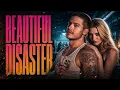 Beautiful Disaster Dylan Sprouse Romance Drama Movie
