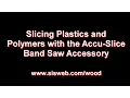 Download Lagu Slicing Plastics and Polymers with the Accu-Slice Band Saw Accessory (15)