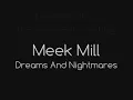 Meek Mill -Dreams And Nightmares Lyrics HD
