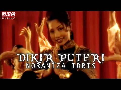 Download MP3 Noraniza Idris - Dikir Puteri (Official Music Video)