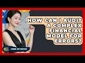 How Can I Audit A Complex Financial Model For Errors - Finance Job Strategist