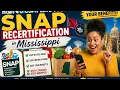 How to complete your SNAP recertification in Mississippi