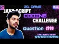 Day 11 Find the Maximum Number in an Mixed Array JavaScript Coding Challenge JS Interview Ques