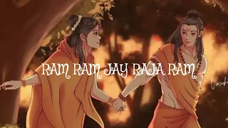 Ram Ram Jai Raja Ram Ram Ram Jai Sita Ram | Ram Siya Ram New Song 2025