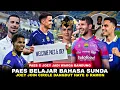 Eliano Gak Sabar Ajarin Paes Bahasa Sunda, Haye Ramon Sambut Joey Dangdutan, Keharmonisan Persib!
