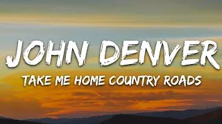 John Denver Take Me Home Country Roads Lyrics 
