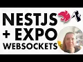 Set Up WebSockets in NestJS and Expo