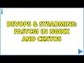 DevOps SysAdmins fastCGI in nginx and centOS