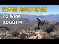 Try to Decode: KO6BTM on Ryan Mountain (Audio Only, full activation)