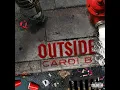 Outside - Cardi B