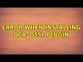 Error when installing qca-ossl plugin