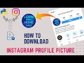 How to Download Instagram DP using Python Python Tricks Download Insta Profile Photo with Python