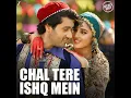 Chal Tere Ishq Mein - Neeti Mohan & Vishal Mishra Vocals Only