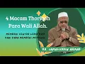 KH. Jamaluddin Ahmad, 4 Macam Thoriqoh Para Wali Allah Swt.