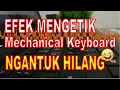 Download Lagu Efek suara mengetik | mechanical keyboard