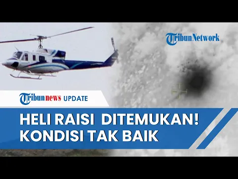 Download MP3 Helikopter Presiden Iran Ebrahim Raisi Ditemukan! Kondisinya Disebut Tak Baik, Tim Penyelamat ke TKP