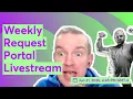Weekly Request Portal Livestream June 21