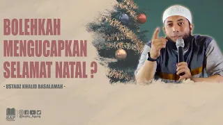 Download BOLEHKAH MENGUCAPKAN SELAMAT NATAL  | USTADZ KHALID BASALAMAH MP3