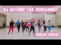 Download Lagu SENAM KREASI DJ GAYUNG TAK BERSAMBUT II BY MEMEL AEROBIC