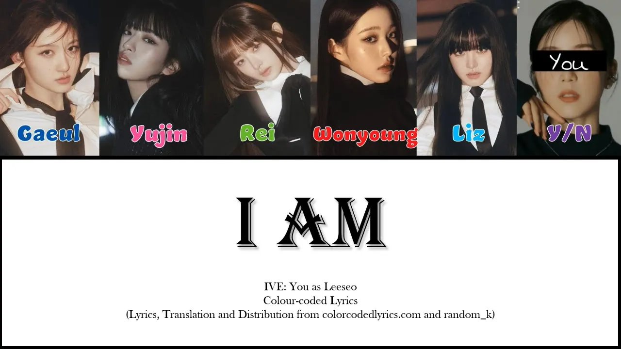 [Karaoke] IVE: You As Leeseo-I Am (Colour-coded Lyrics)