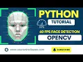 Latest 60 FPS Face Detection in OpenCV Python Real-Time AI