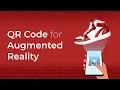 QR Code in Augmented Reality Create Memorable Interactive Experiences