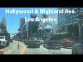 Exploring Los Angeles California Hollywood and Highland Ave Driving Tour 2024 4K