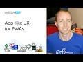App-Like UX for PWAs