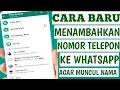 Lagu Cara Memasukan Nomor Telepon Ke Whatsapp Supaya Muncul Nama Dan Nomor