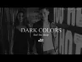 Dark Colors - Baila (Video 4K) (Sound Of Soul LAB)