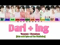 How would Treasure sing Darl-ing by Seventeen(color coded lyrics and line distribution)