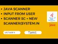 9 JAVA in Tamil Scanner scanner new Scanner System in java input from user java Scanner