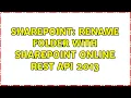 Sharepoint Rename folder with SharePoint online REST API 2013 2 Solutions