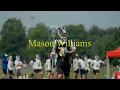 Mason Williams 2026 Summer Highlights
