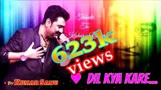 dil kya kare jab kisi ko josh of hit song by kumar sanu