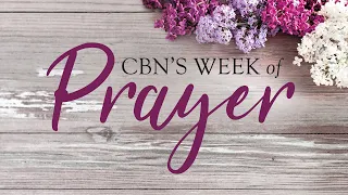 CBN s Week of Prayer 2022