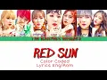 Download Lagu GWSN- RED SUN (021) LYRICS [COLOR CODED HAN/ROM]
