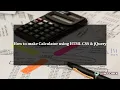 How to make Calculator using HTML CSS jQuery