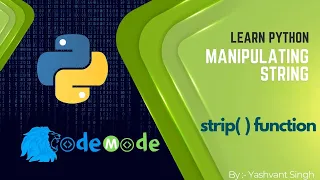 strip function in Python Use of strip function in Python CodeMode