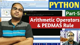 PYTHON Part-5 Arithmetic Operators PEDMAS Rule