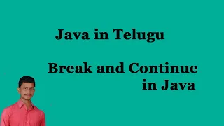 Break and Continue in Java Java in Telugu Mr Sivarao