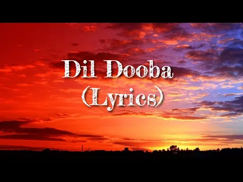 Download MP3 Dil Dooba - Lyrics