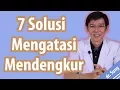 Download Lagu 7 Solusi Mengatasi Mendengkur / Ngorok