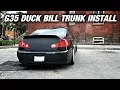 Installing The G35 Duckbill Trunk - Part 4 of 4