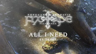 Popcaan ALL I NEED Feat Drake Official Audio 